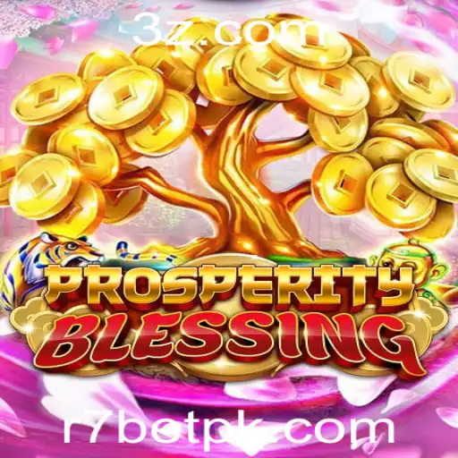 Descubra o Fascinante Mundo de ProsperityBlessing e as Estratégias de R7 Bet
